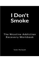 I Don't Smoke