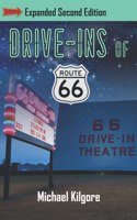 Drive-Ins of Route 66, Expanded Second Edition