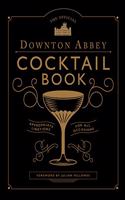 The Official Downton Abbey Cocktail Book