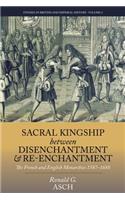 Sacral Kingship Between Disenchantment and Re-Enchantment