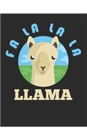 Fa La La La Llama: Blank Line Notebook (8.5 X 11 - 110 Pages)