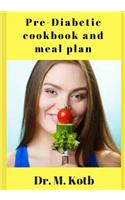 Pre-Diabetic Cookbook and Meal Plan