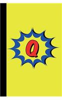 Q: Superhero Comic Book Monogram Initial Letter Q Blank Lined Notebook Journal