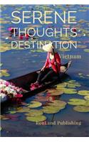Serene Thoughts: Vietnam Notebook(4 Destinations)