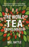 The World Tea Encyclopaedia: Second Edition