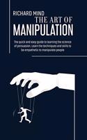 The Art of Manipulation