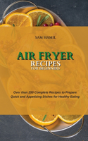 Air Fryer Recipes for Beginners