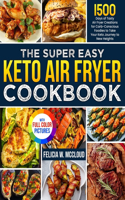 Super Easy Keto Air Fryer Cookbook