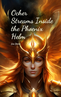 Ocher Streams Inside the Phoenix Helm