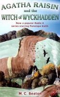 Agatha Raisin and the Witch of Wyckhadden: (9 Agatha Raisin)