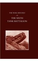 War History of the Sixth Tank Battalion.