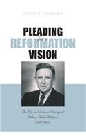 Pleading for a Reformation Vision