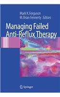 Managing Failed Anti-Reflux Therapy