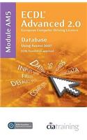 ECDL Advanced Syllabus 2.0 Module AM5 Database Using Access 2007