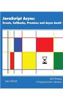 JavaScript Async: Events, Callbacks, Promises and Async Await