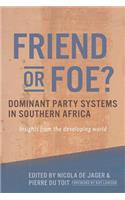 Friend or Foe? Dominant Party Systems in Southern Africa