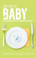 Don't Eat the Baby