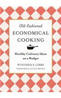 Old-Fashioned Economical Cooking