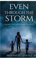 Even Through The Storm