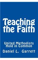 Teaching the Faith United Methodists Hold in Common
