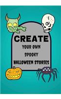 Create Your Own Spooky Halloween Stories: Lined Blank Halloween Book for Kids, 100 Pages, Aqua Spook(Halloween Crafts)