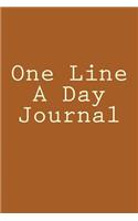 One Line A Day Journal: Designer Journal with 150 lined pages, 6? x 9?. Glossy softcover, perfect for everyday use. Perfectly spaced between lines to allow plenty of room t