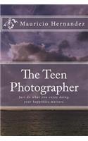 The Teen Photographer