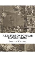 Lecture on Popular Superstitions