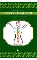 Dança do Ventre e Saúde II: Cinesiologia, Psicologia e Consciência Corporal(3 Metaforma E Movimento)