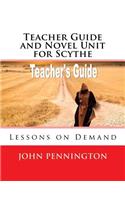 Teacher Guide and Novel Unit for Scythe: Lessons on Demand