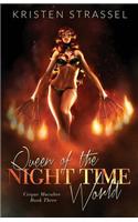 Queen of the Night Time World