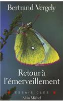 Retour Ã? l'Ã?merveillement