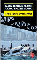 Trois Jours Avant Noel: (Ldp Thrillers)