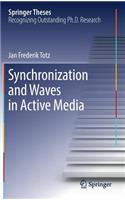 Synchronization and Waves in Active Media