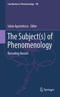 Subject(s) of Phenomenology: Rereading Husserl