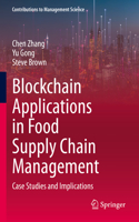 Blockchain Applications in Food Supply Chain Management