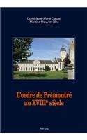 L'Ordre de Prémontré Au XVIII E Siècle