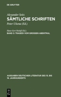 Sämtliche Schriften, Bd 3, Tragedi vom Großen Abentmal