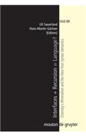 Interfaces + Recursion = Language?: Chomsky's Minimalism and the View from Syntax-Semantics(89 Studies in Generative Grammar [SGG])