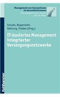 It-Basiertes Management Integrierter Versorgungsnetzwerke
