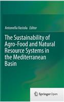 Sustainability of Agro-Food and Natural Resource Systems in the Mediterranean Basin