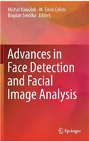 Advances in Face Detection and Facial Image Analysis