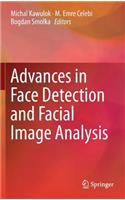 Advances in Face Detection and Facial Image Analysis