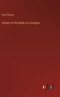 History of the Battle at Lexington