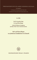 Kalt- und Warm-Biegen von plattierten Grobblechen im U-Gesenk