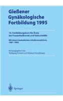 Gieaener Gynakologische Fortbildung 1995: 19. Fortbildungskurs Fa1/4r A
