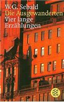 Ausgewanderten: Vier Lange Erzahlungen