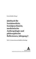 Jahrbuch Fuer Sozialmedizin, Sozialpsychiatrie, Medizinische Anthropologie Und Philosophische Reflexionen, Jahrgang 2