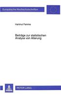 Beitraege Zur Statistischen Analyse Von Alterung: (1326 Europaeische Hochschulschriften / European University Studie)