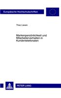 Markenpersoenlichkeit Und Mitarbeiterverhalten in Kundentelefonaten